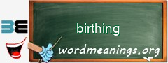 WordMeaning blackboard for birthing